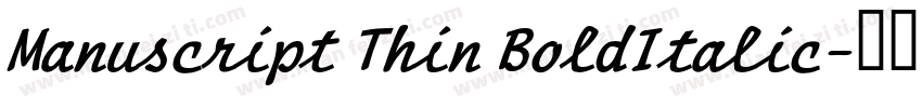 Manuscript Thin BoldItalic字体转换
